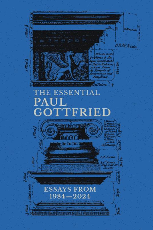 The Essential Paul Gottfried: Essays From 1984-2024