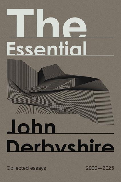 The Essential John Derbyshire