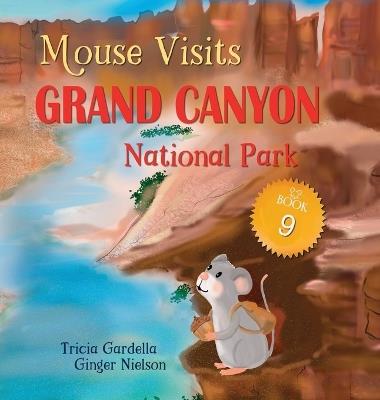 Mouse Visits Grand Canyon National Park - Tricia Gardella - cover