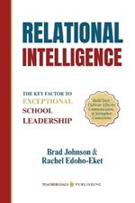 Relational Intelligence: The Key Factor to Exceptional School Leadership