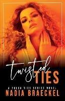 Twisted Ties - Nadia Braeckel - cover