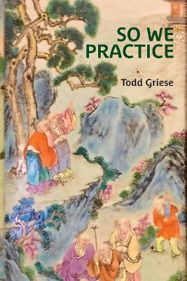 So We Practice - Todd Griese - cover
