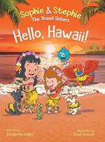 Hello, Hawaii!: A Children's Book Island Travel Adventure for Kids Ages 4-8