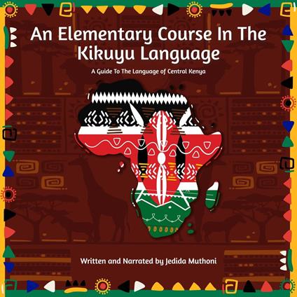 Elementary Course In The Kikuyu Language, An