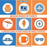 Mexican Spanish For Tourists