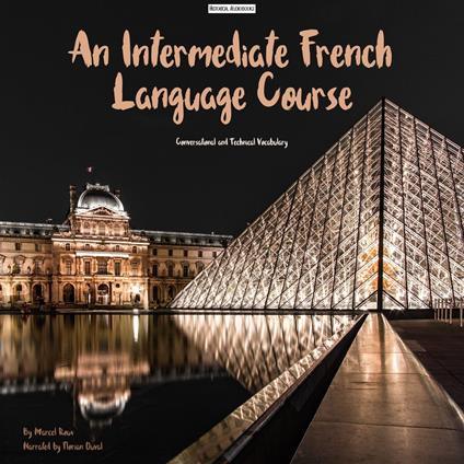 Intermediate French Language Course, An