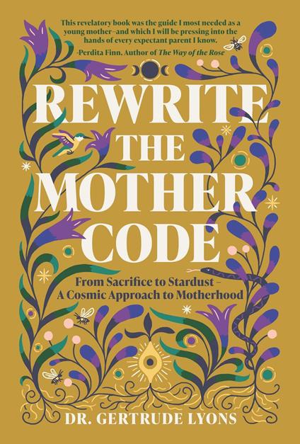 Rewrite the Mother Code
