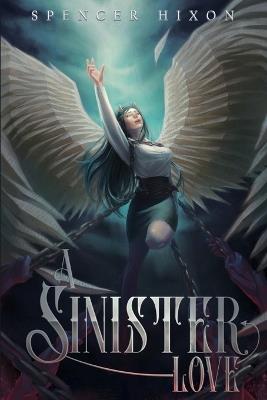 A Sinister Love - Spencer Hixon - cover