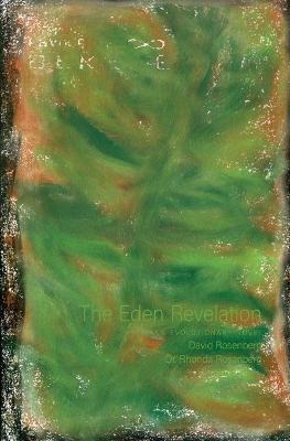 The Eden Revelation: An Evolutionary Novel - David Rosenberg,Rhonda Rosenberg - cover