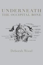 Underneath The Occipital Bone