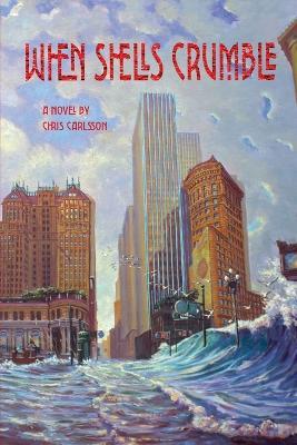 When Shells Crumble - Chris Carlsson - cover