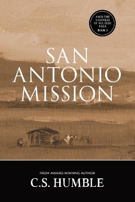 San Antonio Mission - C S Humble - cover