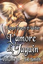 L’amore di Jaguin