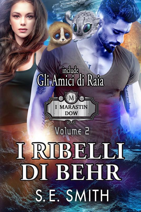 I Ribelli di Behr - S. E. Smith - ebook