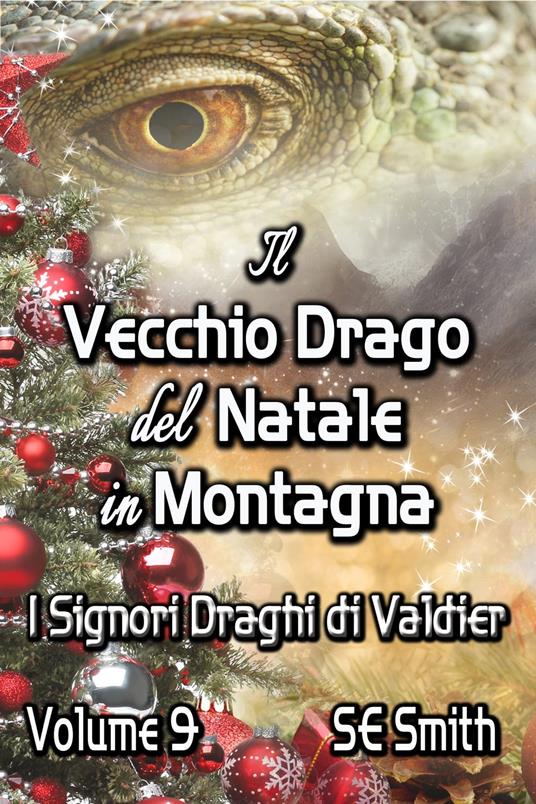 Il vecchio drago del Natale in montagna - S. E. Smith - ebook
