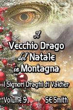 Il vecchio drago del Natale in montagna