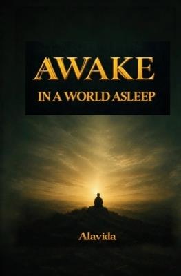 Awake in a World Asleep - Alavida D - cover