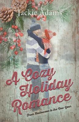A Cozy Holiday Romance - Jackie Adams - cover