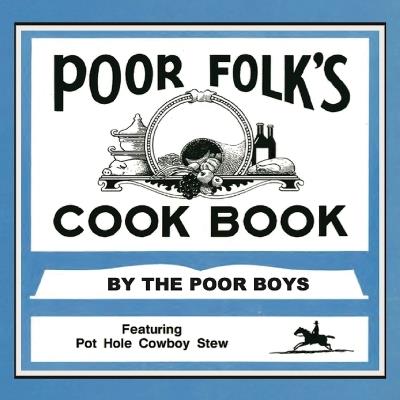 Poor Folk's Cookbook - The Poor Boys - cover