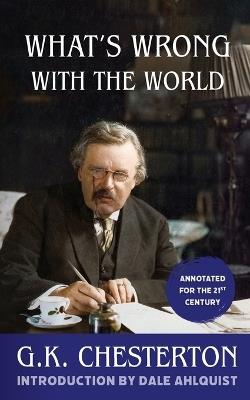 What's Wrong With the World (Annotated) - G K Chesterton - cover