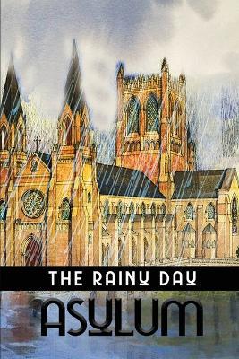 The Rainy Day Asylum - Bradley Banks - cover