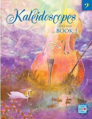 Kaleidoscopes for Cello Book 1 - Elise Winters - cover