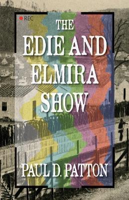 The Edie and Elmira Show - Paul D Patton - cover