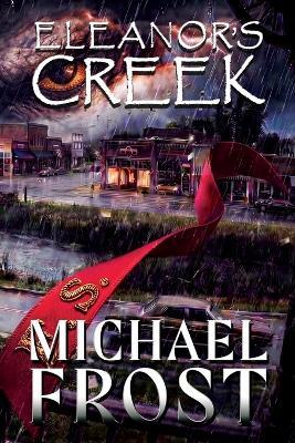 Eleanor's Creek - Michael Frost - cover