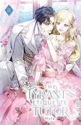 The Tyrant's Etiquette Tutor: Volume II (Light Novel) - Hyla - cover