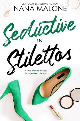 Seductive in Stilettos - Nana Malone - cover