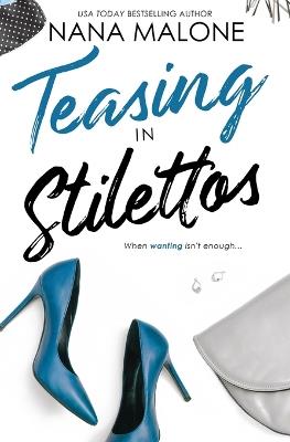 Teasing in Stilettos - Nana Malone - cover