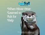 When Oliver Otter Learned to Ask for Help: A Care-Fort Adventure