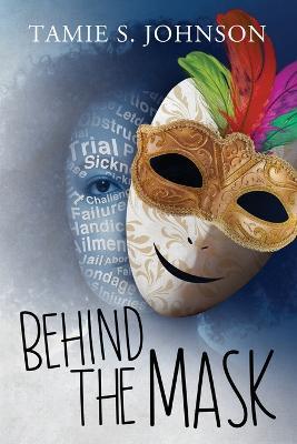 Behind the Mask - Tamie Johnson - cover