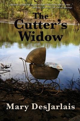 The Cutter's Widow - Mary Desjarlais - cover
