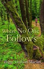 Where No One Follows