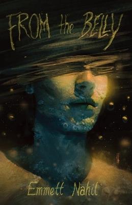 From the Belly - Emmett Nahil - cover