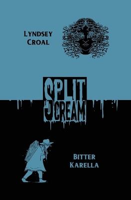 Split Scream Volume Five - Lyndsey Croal,Bitter Karella - cover