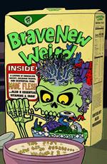 Brave New Weird: The Best New Weird Horror (+ More ) Volume Three