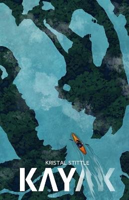 Kayak - Kristal Stittle - cover