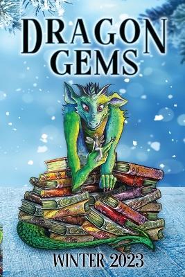Dragon Gems: Winter 2023 - cover