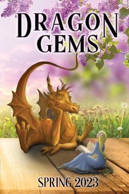 Dragon Gems: Spring 2023 - cover
