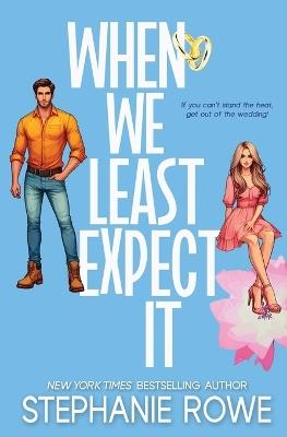 When We Least Expect It - Stephanie Rowe - cover