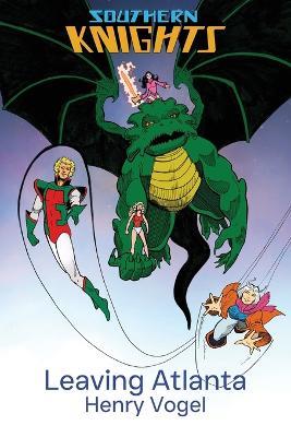 Southern Knights: Leaving Atlanta - Vogel - cover
