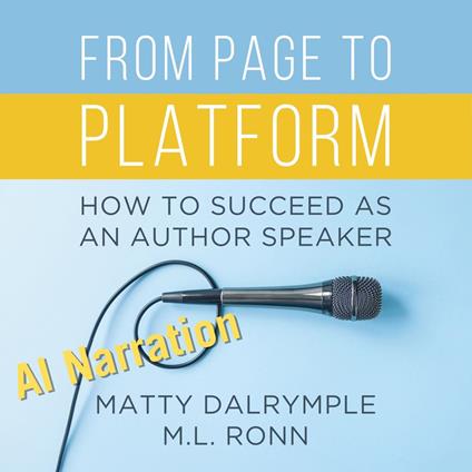 From Page to Platform: How to Succeed as an Author Speaker