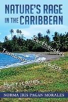 Nature's Rage in the Caribbean - Norma Iris Pagan Morales - cover