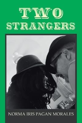 Two Strangers - Norma Iris Pagan Morales - cover