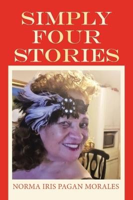 Simply Four Stories - Norma Iris Pagan Morales - cover