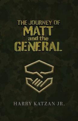 The Journey of Matt and the General - Harry Katzan - cover