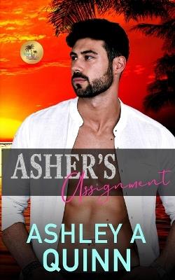 Asher's Assignment - Ashley a Quinn - cover
