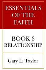 Essentials of the Faith Book 3: Relationship